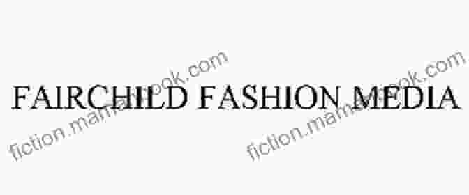 Fairchild Fashion Media Logo Fairchild Publications: A Family Business