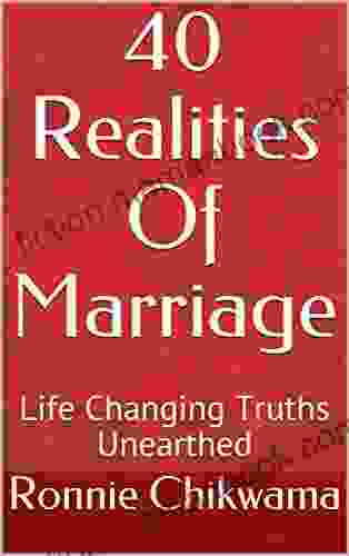 40 Realities Of Marriage: Life Changing Truths Unearthed