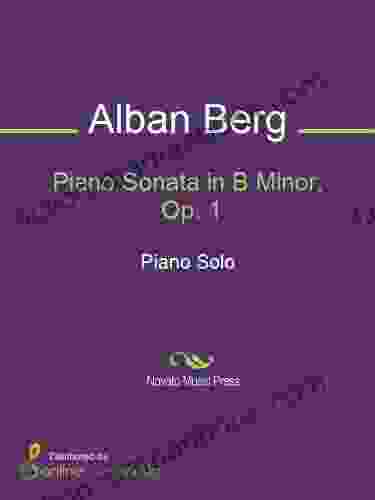 Piano Sonata In B Minor Op 1