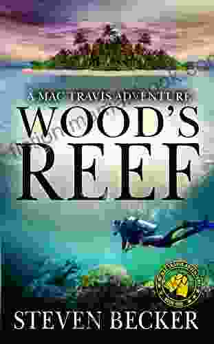 Wood S Reef: Action And Adventure In The Florida Keys (Mac Travis Adventure Thrillers 1)