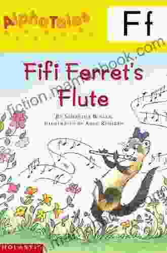 AlphaTales: F: Fifi Ferret S Flute (Alpha Tales)