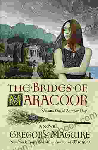 The Brides Of Maracoor: A Novel (Another Day 1)