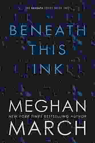 Beneath This Ink Meghan March