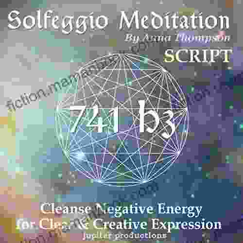 741 Hz Solfeggio Meditation: Cleanse Negative Energy For Clear Creative Expression