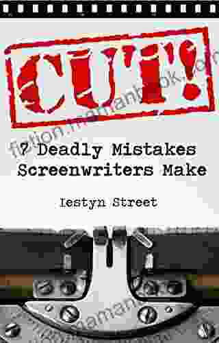 CUT : The 7 Deadly Mistakes All New Screenwriters Make