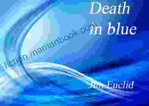 Death In Blue Jim Euclid