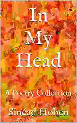 In My Head: A Poetry Collection