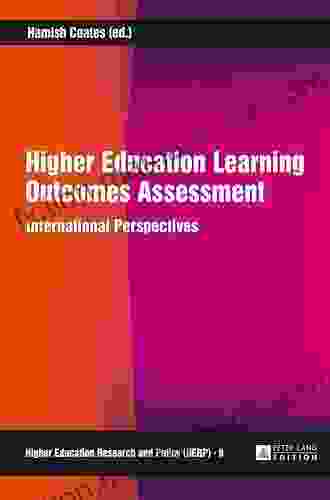 Higher Education Learning Outcomes Assessment: International Perspectives (Higher Education Research And Policy 6)