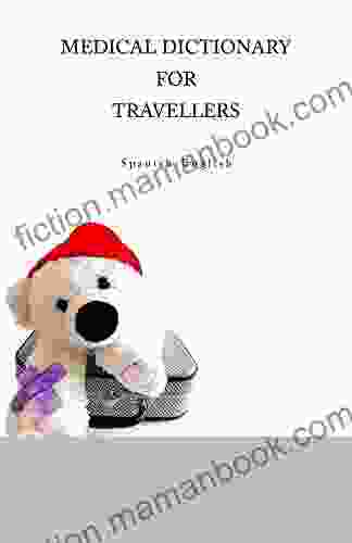 Medical Dictionary For Travellers Spanish English