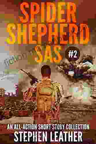 Spider Shepherd: SAS: Volume 2 Stephen Leather
