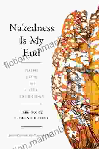 Nakedness Is My End: Poems From The Greek Anthology