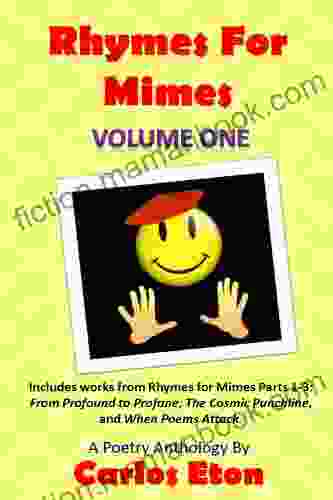 Rhymes For Mimes Volume 1 Carlos Eton