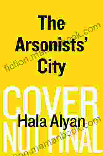 The Arsonists City Hala Alyan