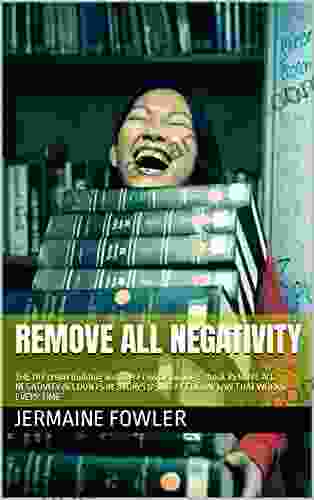 Remove All Negativity: THE DIY Credit Building And 609 FCRA Disputing E REMOVE ALL NEGATIVITY ACCOUNTS IN 30 DAYS USING A FEDERAL LAW THAT WORKS EVERY TIME
