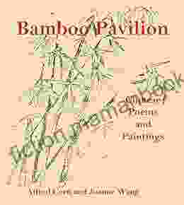 Bamboo Pavilion: Chinese Poems And Paintings