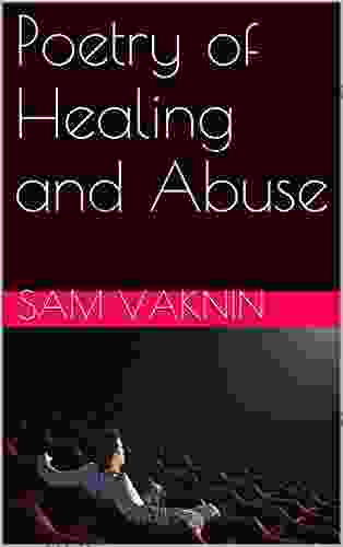 Poetry Of Healing And Abuse