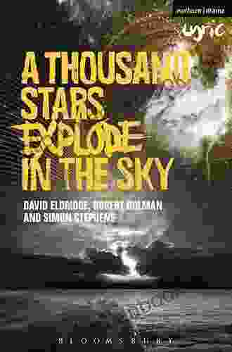 A Thousand Stars Explode In The Sky (Modern Plays)