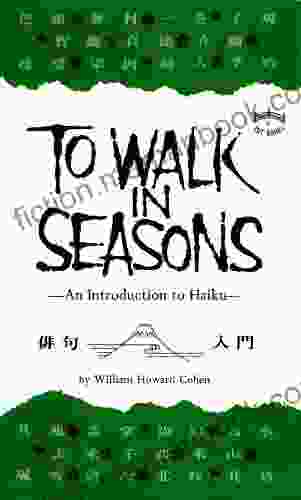 To Walk In Seasons: An Introduction To Haiku