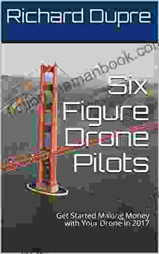 Six Figure Drone Pilots: Get Started Making Money With Your Drone In 2024